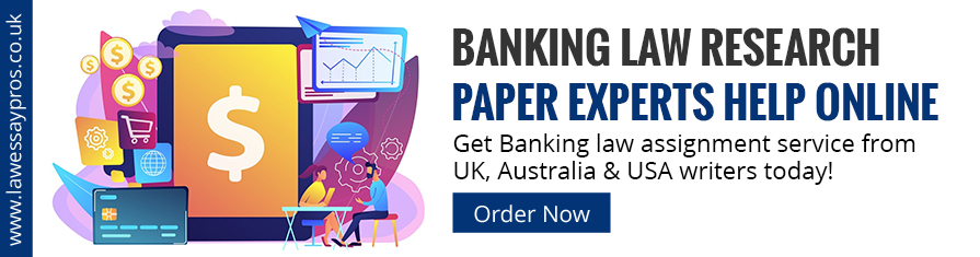 Banking Law Research Paper Experts Help Online