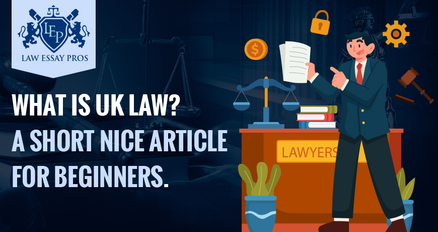 What is UK law? A short nice article for beginners