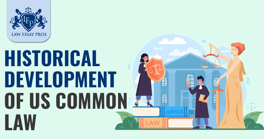 Historical Development Of US Common Law