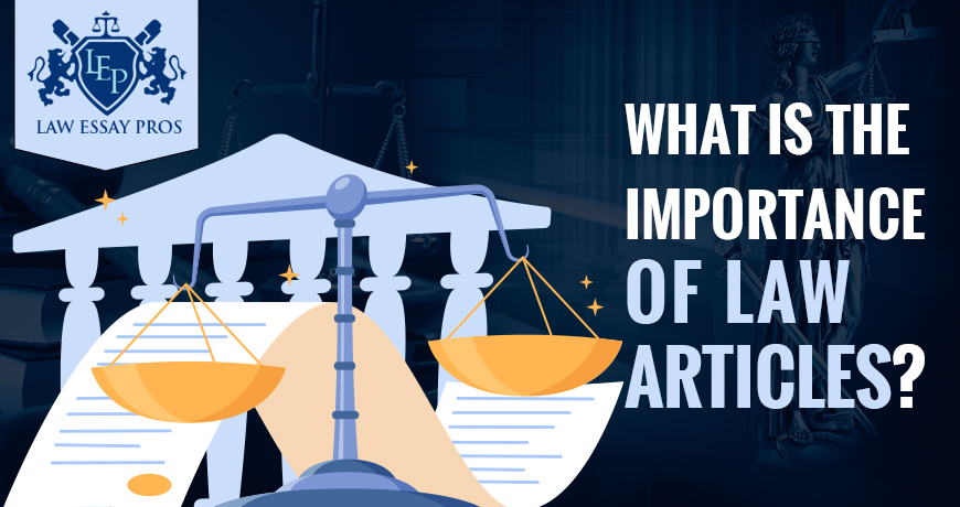 What is the importance of law articles