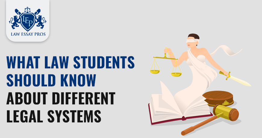 What Law Students Should Know About Different Legal Systems