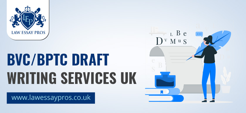 BVC/BPTC Draft Writing Services UK