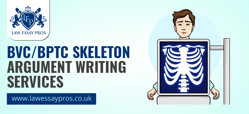 BVC/BPTC Skeleton Argument Writing Services