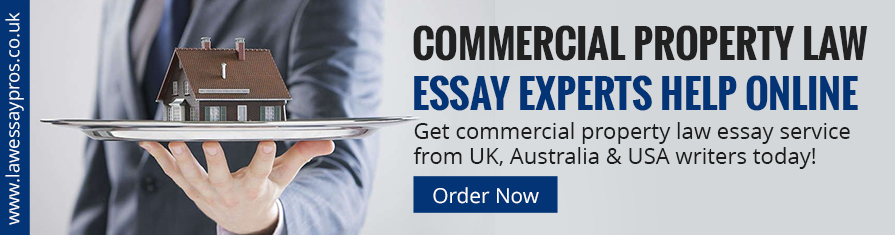 Commercial Property Law Essay Experts Help Online