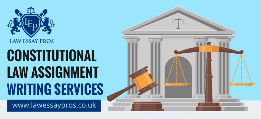 Constitutional Law Assignment Writing Services