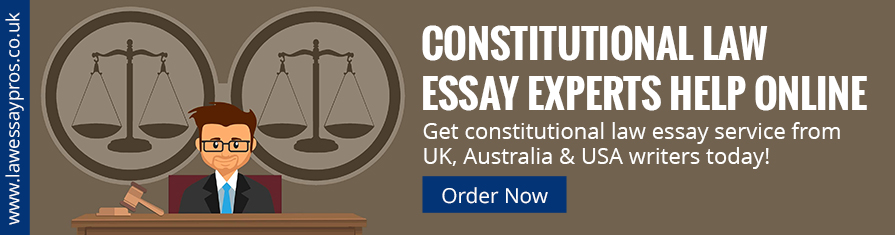 Constitutional Law Essay Experts Help Online