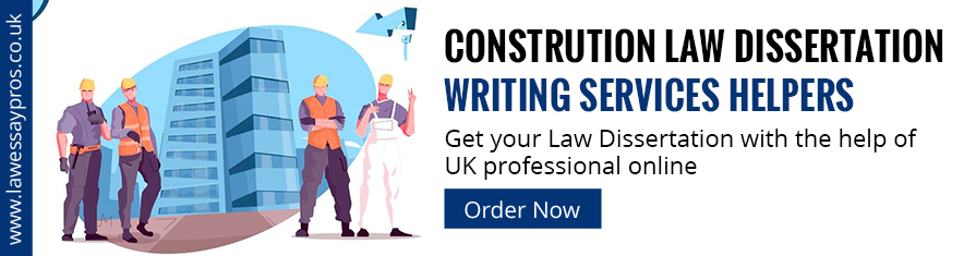 Construction Law Dissertation Writing Services Helpers