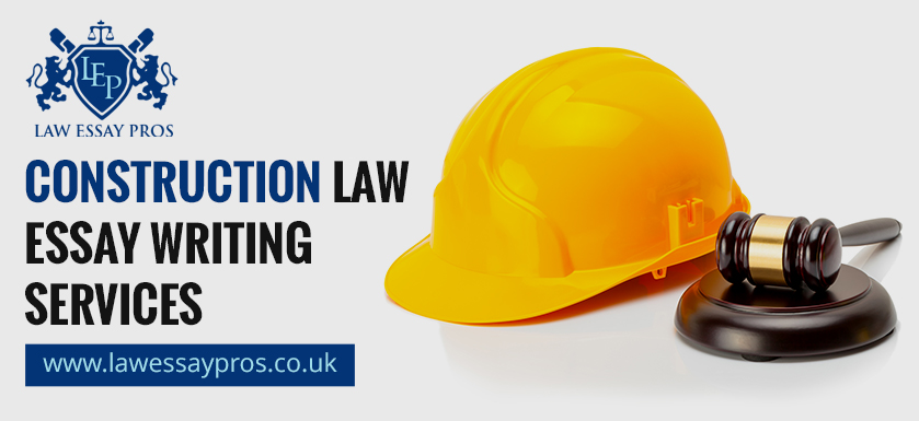 Construction Law Essay Writing Services