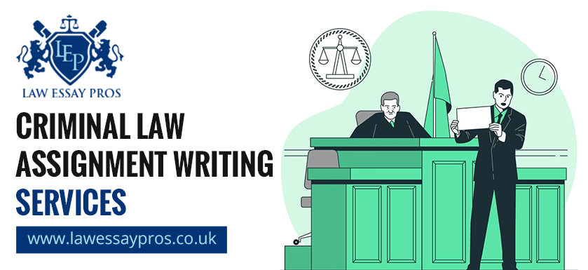 Criminal Law Assignment Writing Services