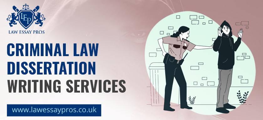 Criminal Law Dissertation Writing Services