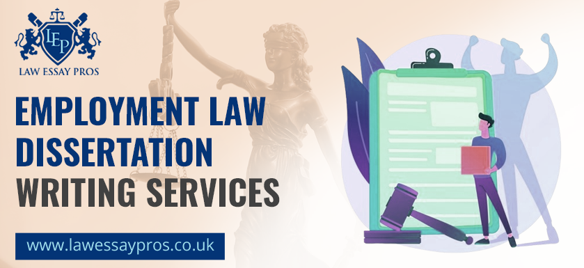 Employment Law Dissertation Writing Services