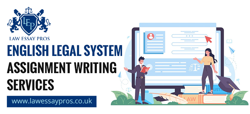 English Legal System Assignment Writing Services