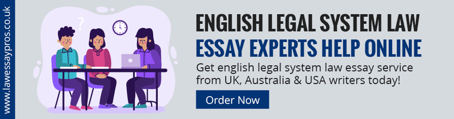 English Legal System Law Essay Experts Help Online