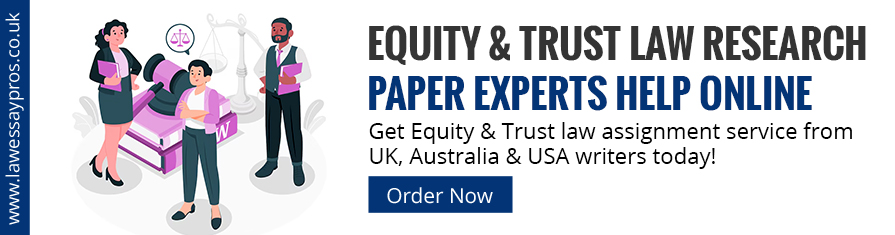 Equity & Trust Law Research Paper Experts Help Online