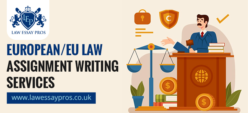 European/EU Law Assignment Writing Services