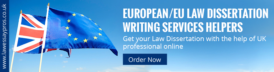 European/EU Law Dissertation Writing Services Helpers