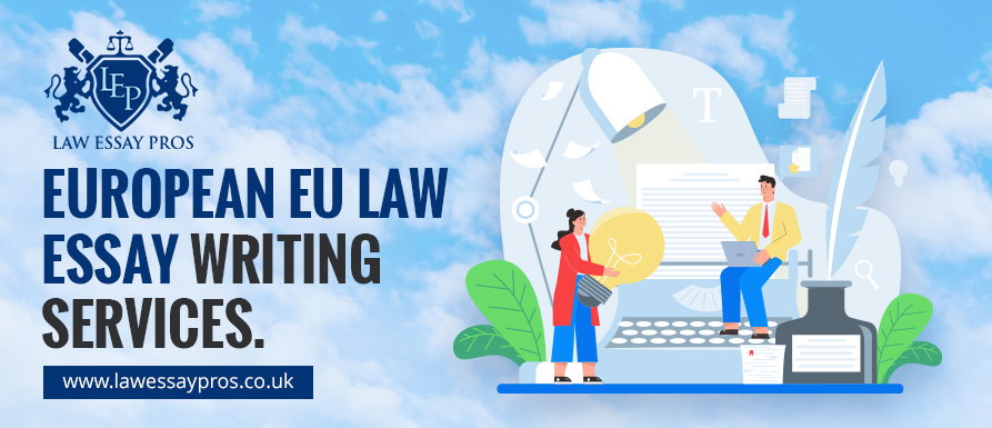 European EU Law Essay Writing Services