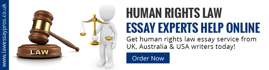 Humans Law Essay Experts Help Online