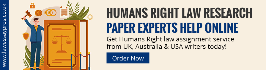 Humans Right Law Research Paper Experts Help Online