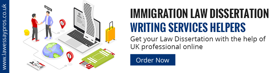 Immigration Law Dissertation Writing Services Helpers