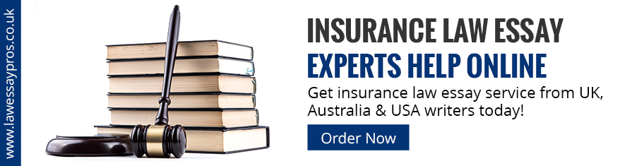 Insurance Law Essay Experts Help Online