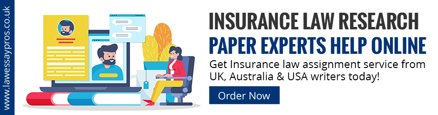 Insurance Law Research Paper Experts Help Online