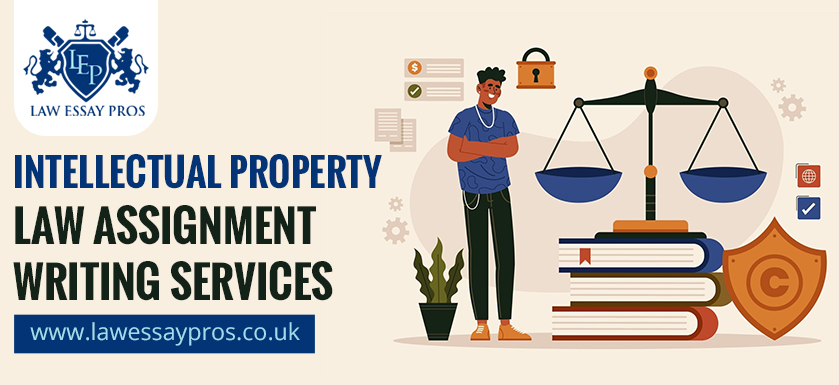 Intellectual Property Law Assignment Writing Services