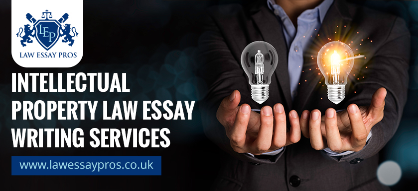 Intellectual Property Law Essay Writing Services