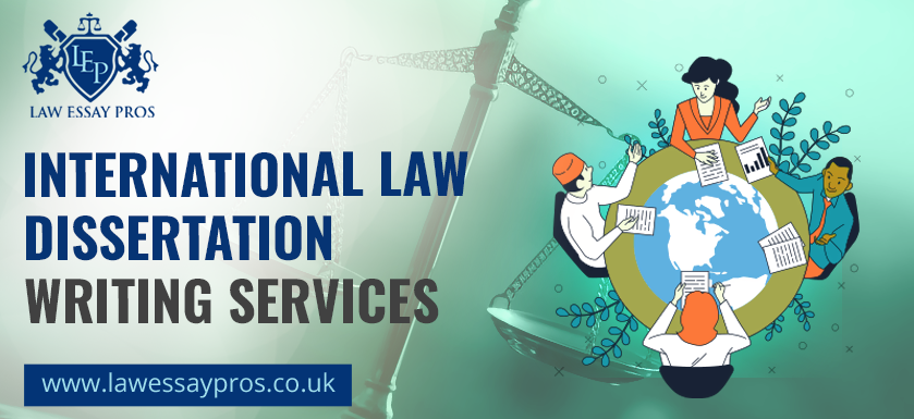 International Law Dissertation Writing Services