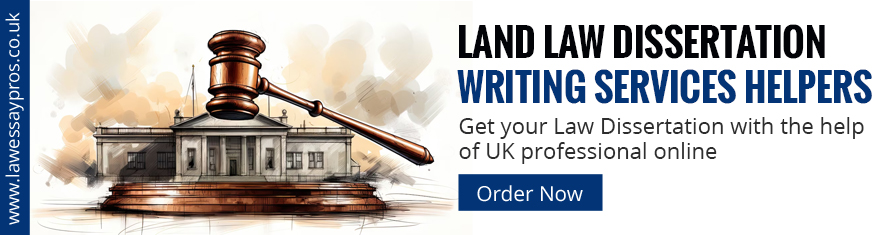 Land Law Dissertation Writing Services Helpers