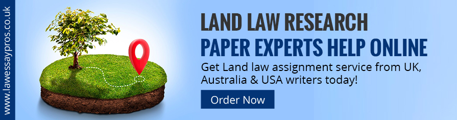 Land Law Research Paper Experts Help Online