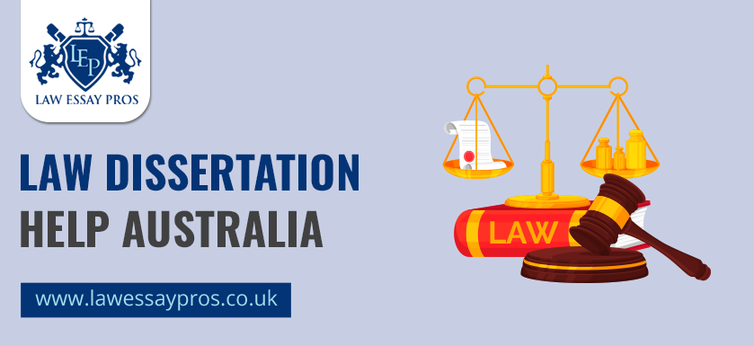 Law Dissertation Help Australia