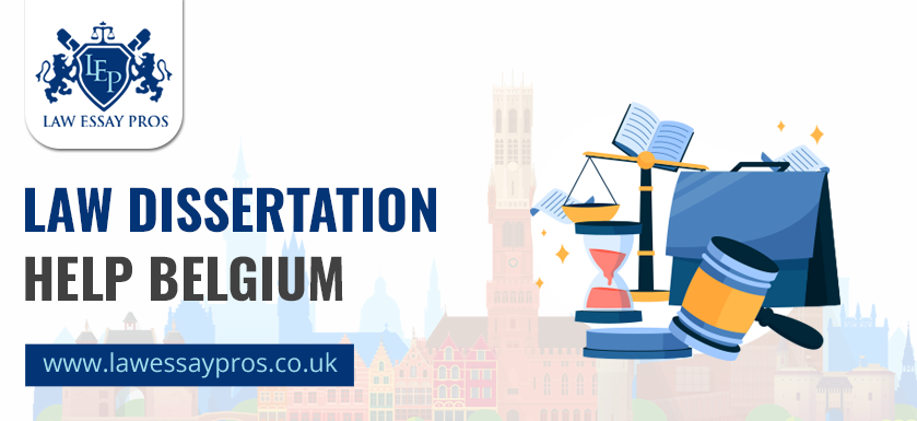 Law Dissertation Help Belgium