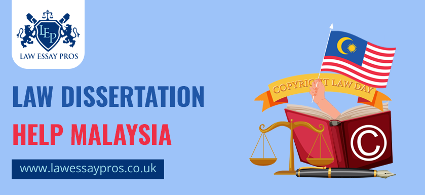 Law Dissertation Help Malaysia