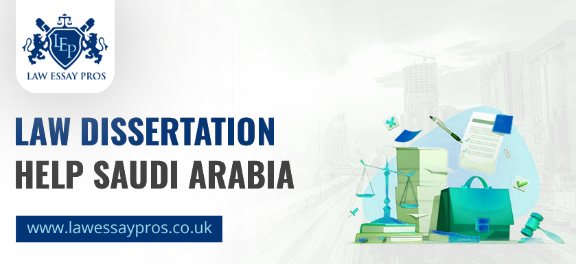 Law Dissertation Help Saudi Arabia