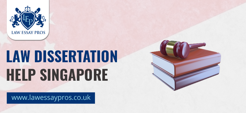 Law Dissertation Help Singapore