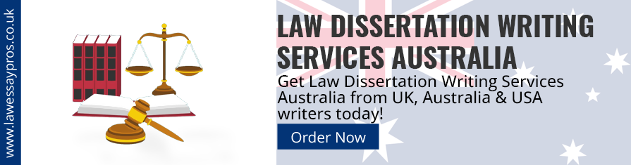 Law Dissertation Writing Services Australia