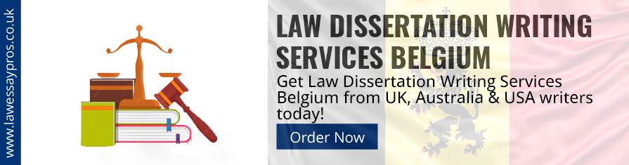 Law Dissertation Writing Services Belgium