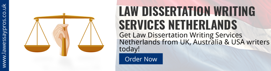 Law Dissertation Writing Services Netherlands