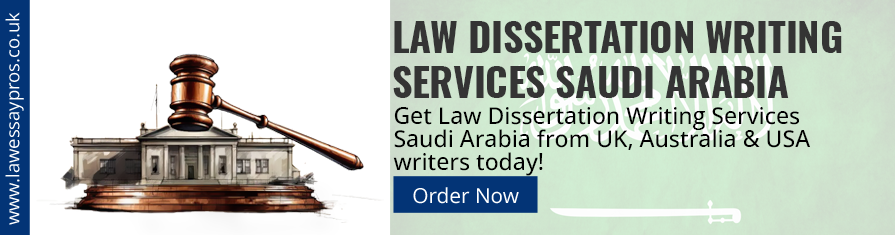 Law Dissertation Writing Services Saudi Arabia