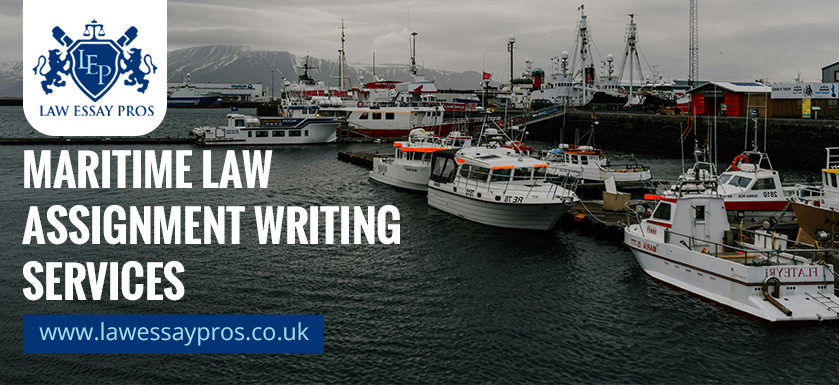 Maritime Law Assignment Writing Services