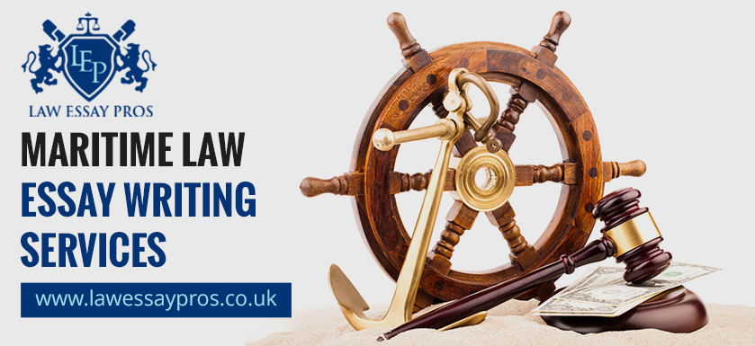 Maritime Law Essay Writing Services