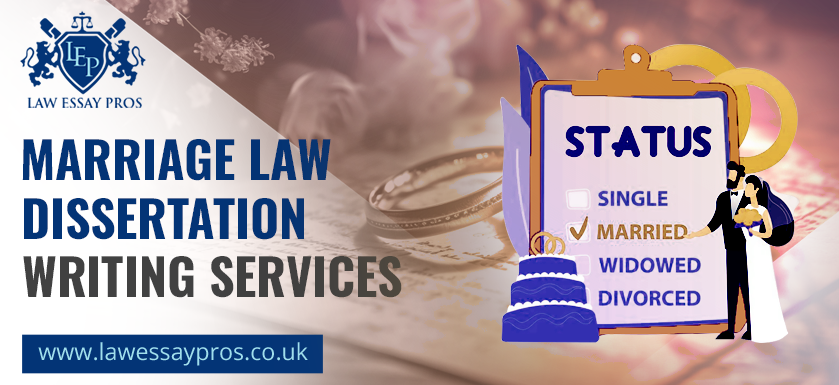 Marriage Law Dissertation Writing Services