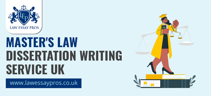 Master's Law Dissertation Writing Service UK