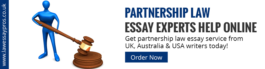 Partnership Law Essay Experts Help Online