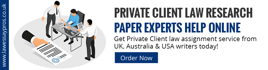 Private Client Law Research Paper Experts Help Online