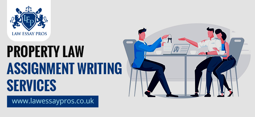 Property Law Assignment Writing Services