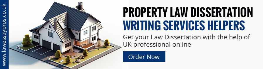 Property Law Dissertation Writing Services Helpers