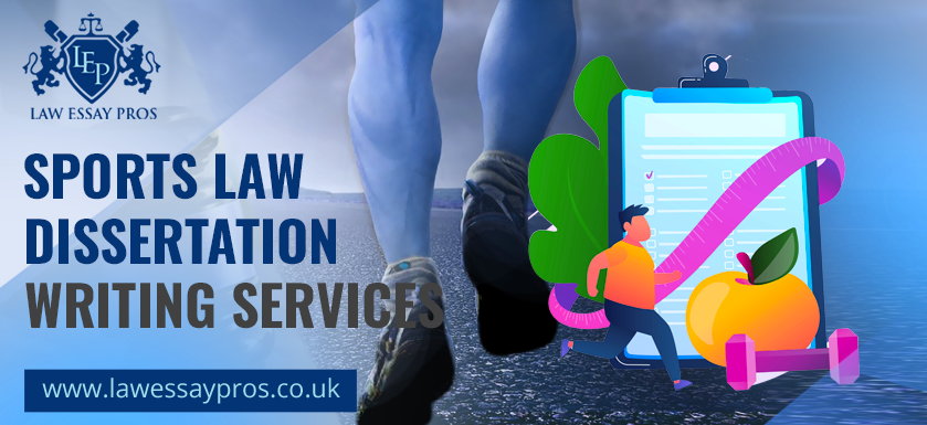 Sports Law Dissertation Writing Services