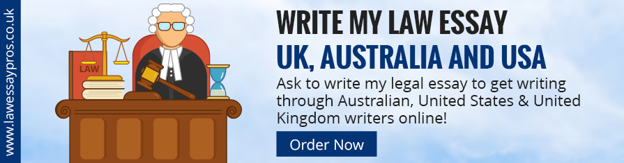 Write My Law Essay UK, Australia And USA